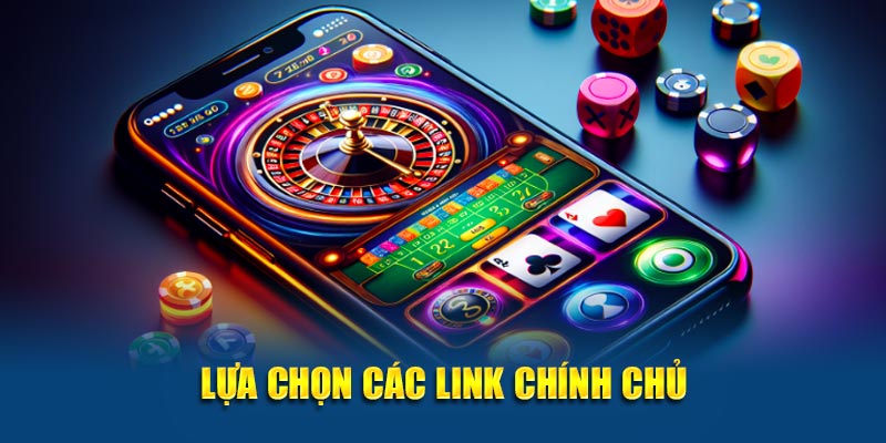 Lựa chọn các link chính chủ